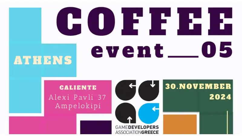 Το Coffee Event επιστρέφει για 5η φορά στην Αθήνα: Η απόλυτη συνάντηση για Game Developers!