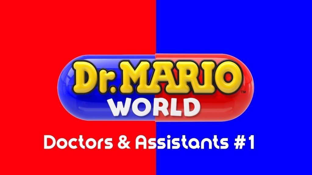 “Doctors & Assistants #1” trailer του Dr. Mario World “Doctors & Assistants #1” trailer του Dr. Mario World