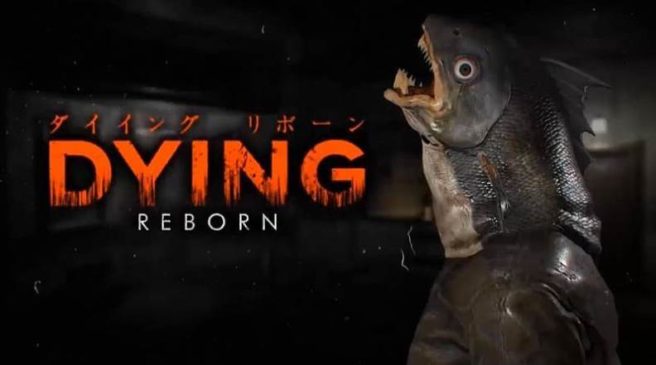 Το Dying: Reborn έρχεται στo Nintendo Switch.