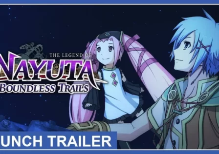 Νέο trailer για το The Legend of Nayuta: Boundless Trails