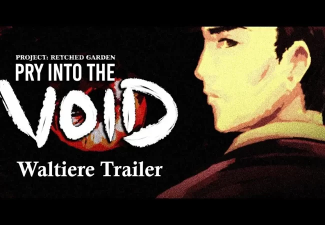 Δείτε το ‘Waltiere’ trailer του Pry Into The Void