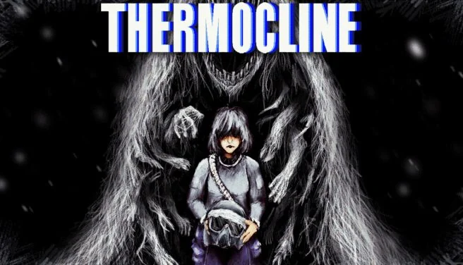 Thermocline: Ψυχολογικό θρίλερ σε νεκρό πλανήτη Thermocline: Ψυχολογικό θρίλερ σε νεκρό πλανήτη