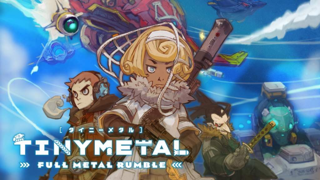 Στις 11 Ιούλη το Tiny Metal: Full Metal Rumble! Στις 11 Ιούλη το Tiny Metal: Full Metal Rumble!