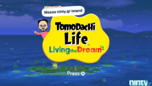 [Review] Tomodachi Life: Living the Dream : η ζωή των ονείρων σου