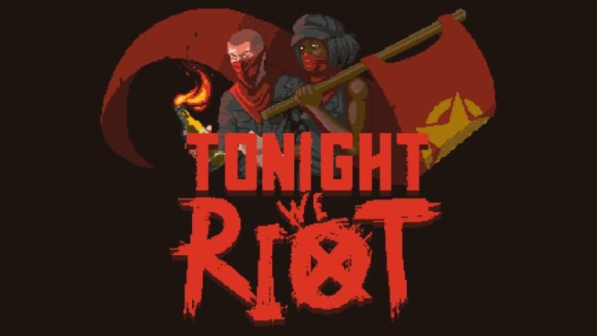 Το Tonight We Riot έρχεται στο Switch