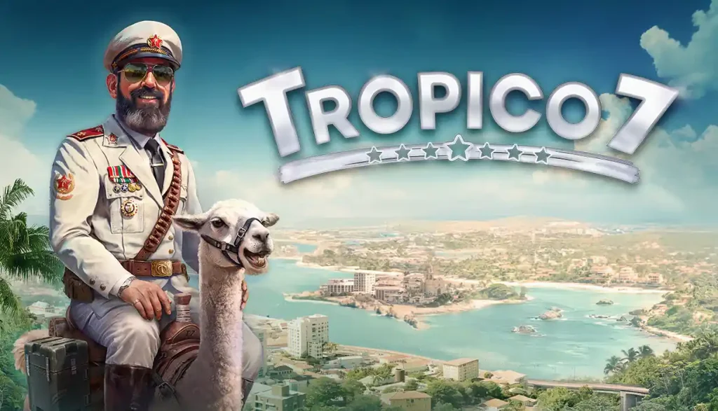 Το Tropico 7 έρχεται επιτέλους στο Nintendo Switch 2 – Η επιστροφή του El Presidente το 2027