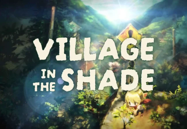 Village in the Shade: Έρχεται στο Switch 2 και θα σας κάνει να θέλετε να μείνετε μέσα!